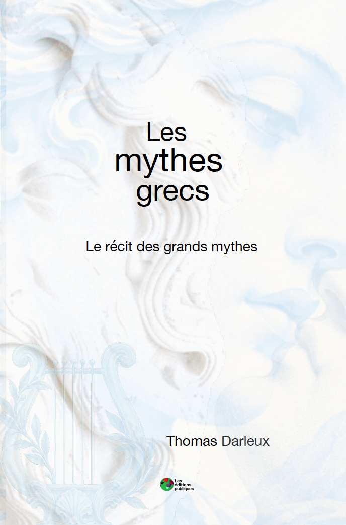 Couverture de Les mythes grecs, de Thomas Darleux
